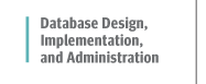 Database Design, Implementation, and Admimistration